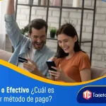 Crédito o Efectivo Cuál es el mejor método de pago