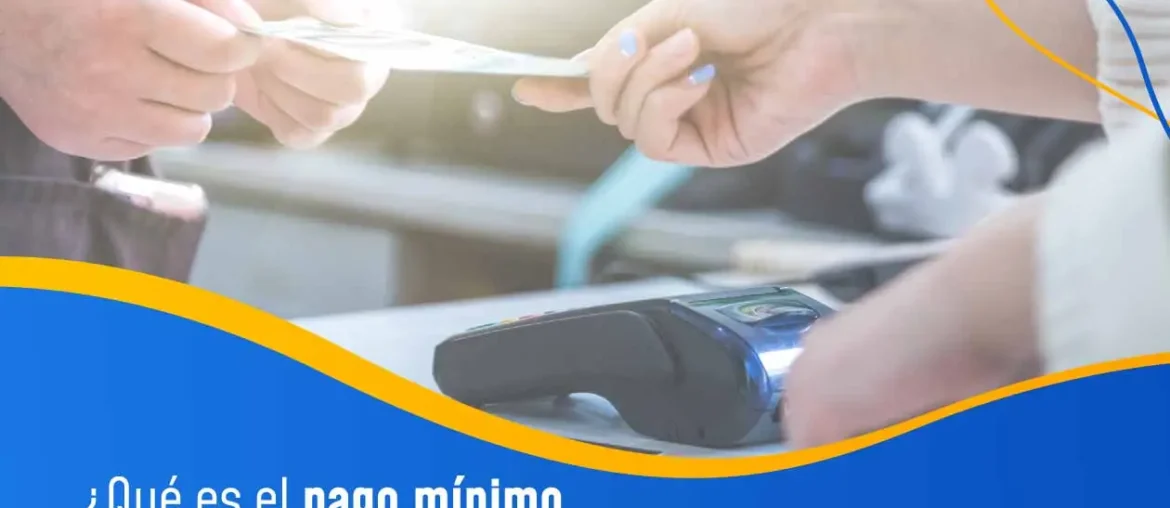 pago mínimo de una tarjeta de crédito