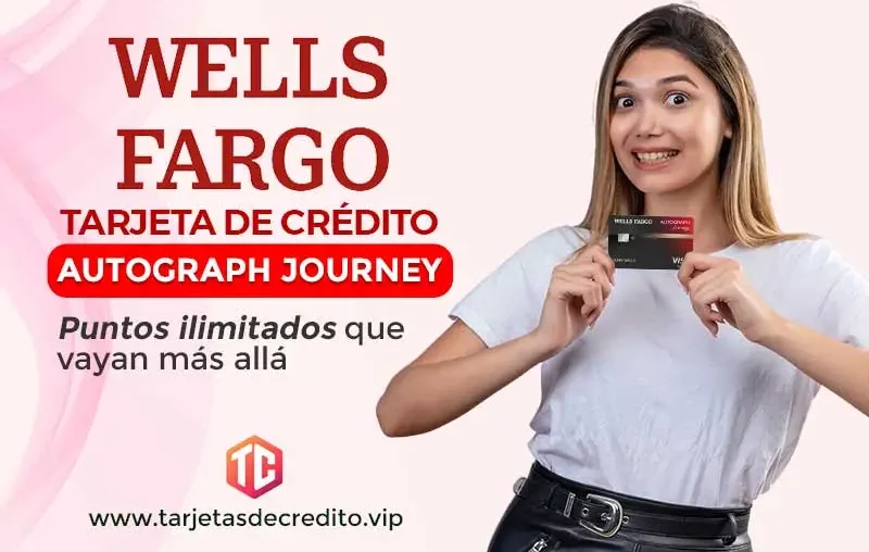 tarjeta de credito Wells Fargo Autograph Journey